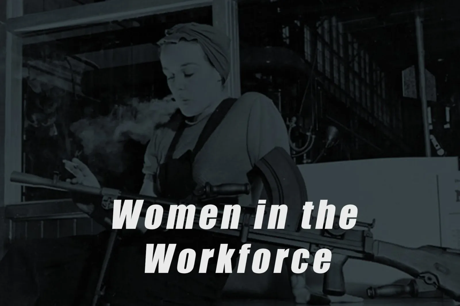 Women in the Workforce